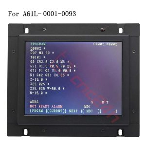 A61L-0001-0093 - LCD 9inch cho máy CNC Fanuc 0B, 0C, Fanuc 15B, Fanuc 16, Fanuc 18, và Fanuc 21