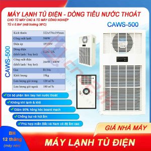 Máy lạnh tủ điện khô CAWS-500 500W (điều hòa tủ điện) bản tiêu nước, lắp cho tủ điện máy CNC. Dải công suất lạnh: 300W, 500W, 800W... 2000W.