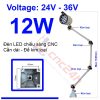Đèn chiếu sáng máy CNC - Đèn LED cần - 24V hoặc 220V - Có loại Đế Kim Loại và Đế Nhựa. Đế xoay 360 độ và có nhiều khớp nối, dễ dàng điều chỉnh đèn - Chống nước / bụi / dầu / va đập.