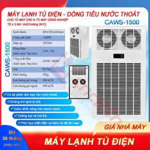 Máy lạnh tủ điện khô CAWS-1500 1500W (điều hòa tủ điện) bản tiêu nước, lắp cho tủ điện máy CNC. Dải công suất lạnh: 300W, 500W, 800W... 2000W.