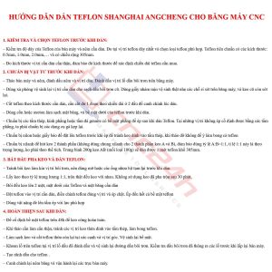 Teflon và keo dán băng máy CNC thương hiệu Shanghai Angcheng là vật liệu chuyên dụng được sử dụng rộng rãi trong ngành cơ khí, giúp giảm ma sát, chống mài mòn và bảo vệ băng trượt của máy CNC. Sản phẩm được nhiều xưởng gia công tin dùng nhờ độ bền vượt trội, khả năng chịu nhiệt tốt và giúp máy vận hành ổn định, chính xác lâu dài.