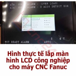 Màn hình LCD công nghiệp VGA 10 12 14 15 17 inch, mới 100%, dùng cho máy CNC và một số bộ điều khiển Fanuc, Okuma, Mitsubishi.